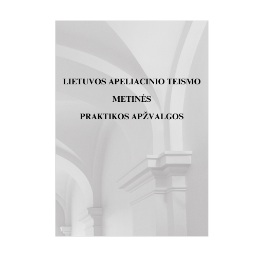Lietuvos apeliacinio teismo 2025 m. praktikos apžvalgos